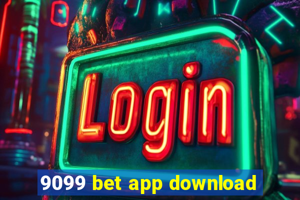 9099 bet app download